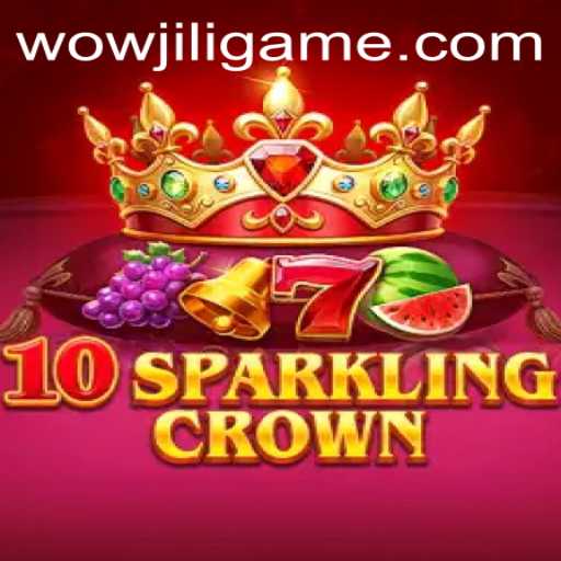 10SparklingCrown: Unveiling the Innovative Game by WOWJILI