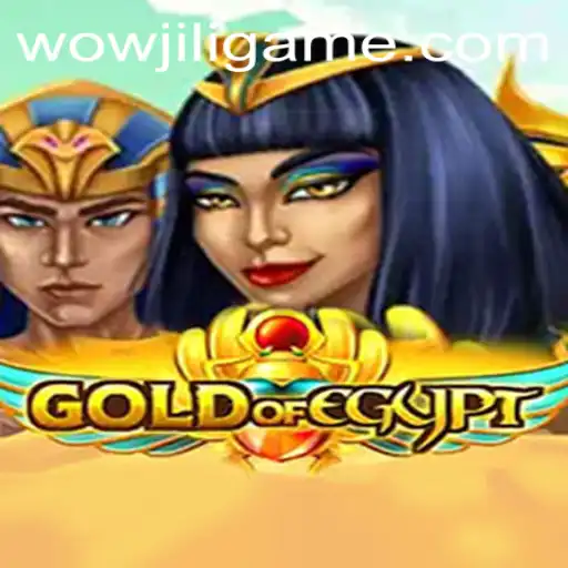 Exploring the Mystical World of 'GoldOfEgypt': A Guide to Adventure and Strategy with WOWJILI