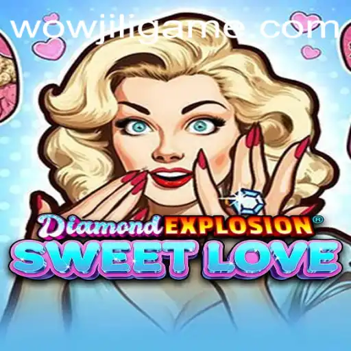 Unveiling 'DiamondExplosionSweetLove': A New Gaming Sensation