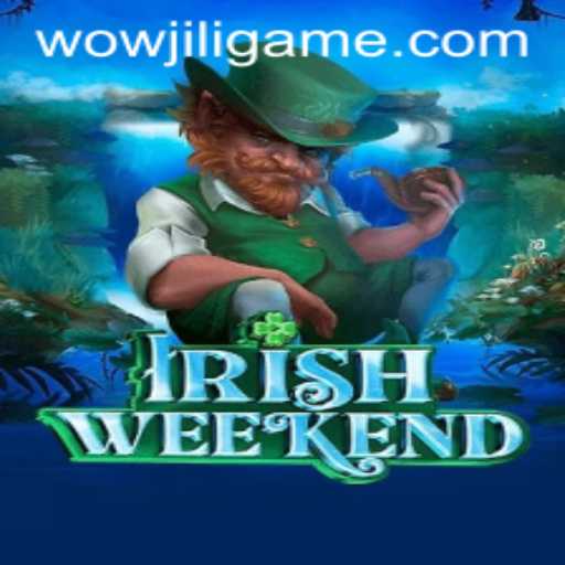 Exploring IrishWeekend: A Thrilling New Gaming Experience