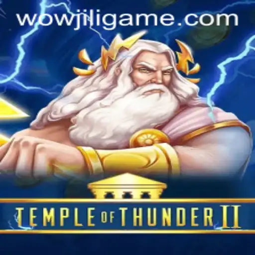 Discover the Adventure of TempleofThunderII with WOWJILI
